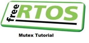 FreeRTOS Mutex Tutorial using LPC2148