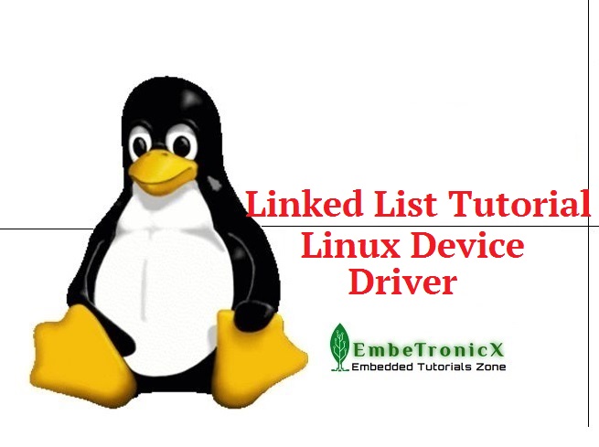 Linux Device Driver Tutorial Part 17 - Linked List in Linux Kernel