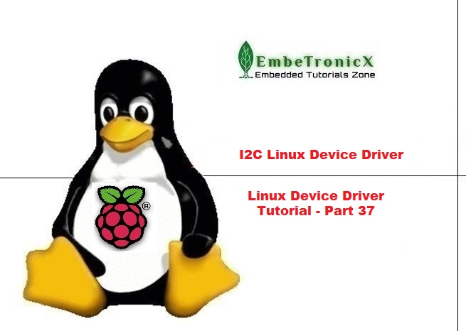 I2C Linux Device Driver using Raspberry PI