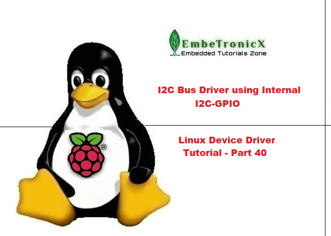 I2C Bus Linux Device Driver using I2C-GPIO